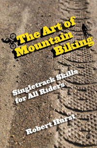 The Art of Mountain Biking: Singletrack Skills for All Riders
