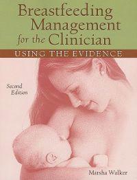 Breastfeeding Management for the Clinician