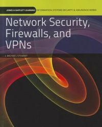 Network Security, Firewalls, and VPNS