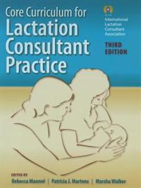 Core Curriculum For Lactation Consultant Practice