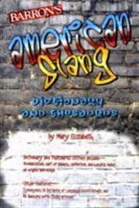 American Slang Dictionary and Thesaurus
