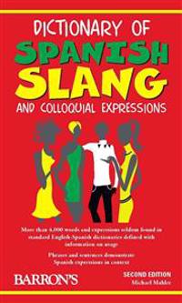 Dictionary of Spanish Slang and Colloquial Expressions