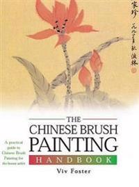 The Chinese Brush Painting Handbook