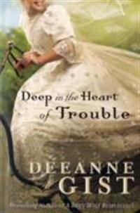 Deep in the Heart of Trouble