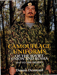 Camouflage Uniforms of the Soviet Union and Russia 1937 to the Present