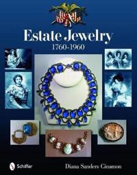 Estate Jewelry: 1760-1960