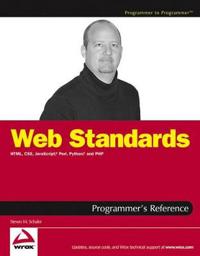 Web Standards Programmer's Reference: HTML, CSS, JavaScript, Perl, Python, and PHP