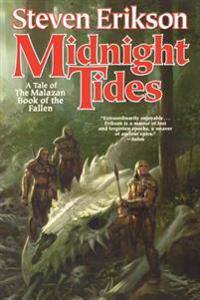 Midnight Tides: A Tale of the Malazan Book of the Fallen