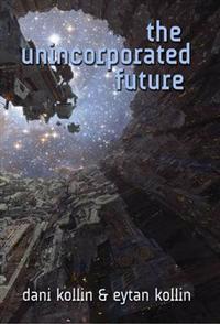 The Unincorporated Future