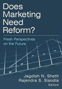 Does Marketing Need Reform?