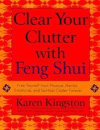Clear Your Clutter with Feng Shui