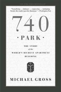 740 Park: The Story of the World's Richest Apartment Building