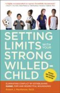 Setting Limits with Your Strong-Willed Child