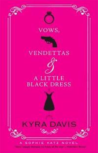 Vows, Vendettas & a Little Black Dress