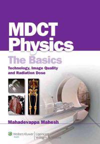 MDCT Physics: The Basics