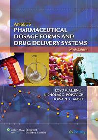 Ansel's Pharmaceutical Dosage Forms and Drug Delivery Systems