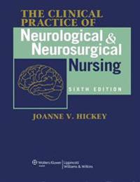 The Clinical Practice of Neurological and Neurosurgical Nursing