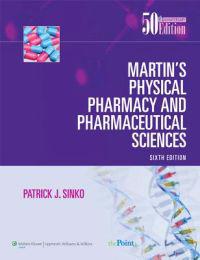 Martin's Physical Pharmacy and Pharmaceutical Sciences [With Access Code]