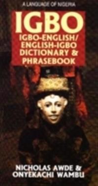 Igbo-English English-Igbo Dictionary and Phrasebook