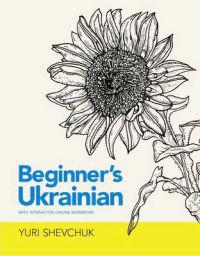 Beginner's Ukrainian with Interactive Online Workbook