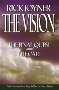 The Vision: A Two-In-One Volume of the Final Quest and the Call
