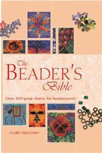 The Beader's Bible: Over 300 Great Charts for Beadweavers