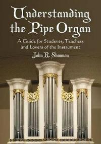Understanding the Pipe Organ