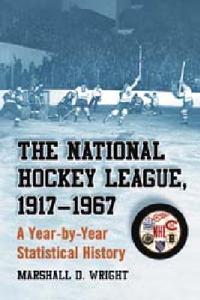 The National Hockey League, 1917-1967