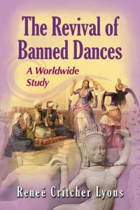 The Revival of Banned Dances