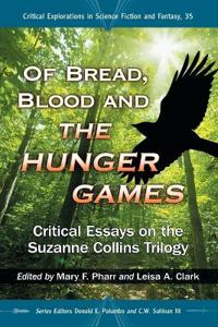 Of Bread, Blood and the Hunger Games