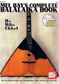 Mel Bay's Complete Balalaika Book [With CD]