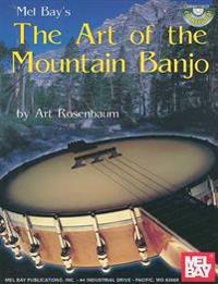 The Art of the Mountain Banjo [With CD]