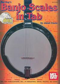 Banjo Scales in Tab: The Major Scales for the 5-String Banjo [With CD]