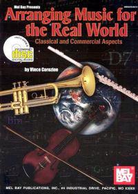 Arranging Music for the Real World: Classical and Commercial Aspects [With CD]