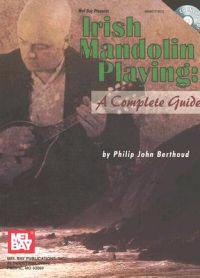 Mel Bay Presents Irish Mandolin Playing: A Complete Guide [With Companion CD]