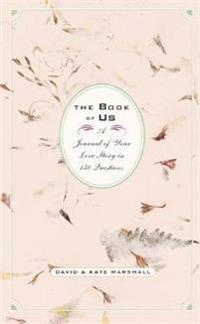 Book of Us: The Journal of Your Love Story in 150 Questions