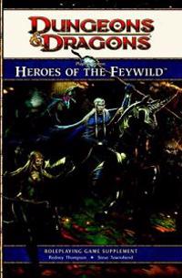 Dungeons & Dragons Player's Option: Heroes of the Feywild
