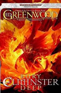 Forgotten Realms: Bury Elminster Deep