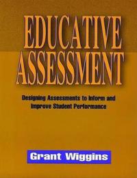 Educative Assessment: Designing Assessments to Inform and Improve Student Performance