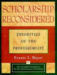 Scholarship Reconsidered: Priorities of the Professoriate