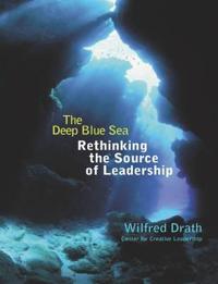 The Deep Blue Sea: Rethinking the Source of Leadership