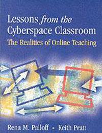 Lessons from the Cyberspace Classroom: The Realities of Online Teaching