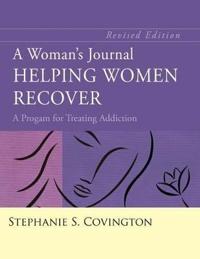 A Woman's Journal, Helping Women Recover: A Program for Treating Addiction