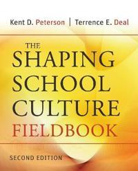 The Shaping School Culture Fieldbook, 2nd Edition