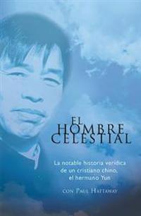 Hombre Celestial, El: Heavenly Man, the