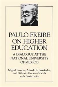 Paulo Freire on Higher Education