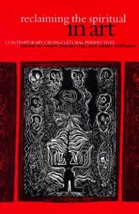 Reclaiming the Spiritual in Art