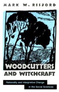 Woodcutters and Witchcraft