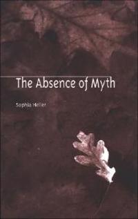 The Absence of Myth