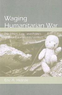 Waging Humanitarian War